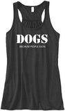 Dogs Because People Suck Flowy Racerback Tank