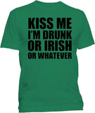 Kiss Me I'm Drunk or Irish T-Shirt