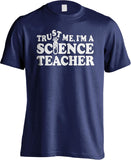 Trust Me I'm a Science Teacher T-Shirt