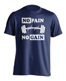 No Pain No Gain Workout T-Shirt