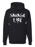 Savage Life Hoodie